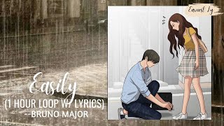 EASILY -- BRUNO MAJOR (1 HOUR LOOP W/ LYRICS) #easily,#sadsongs,#chilloutsongs,chilloutmu#earnestly