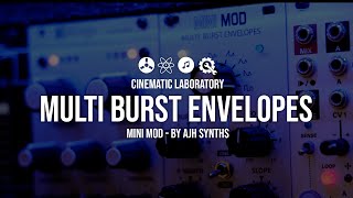Video thumbnail for Multi Burst Envelopes | by AJH Synths by Cinematic Laboratory
