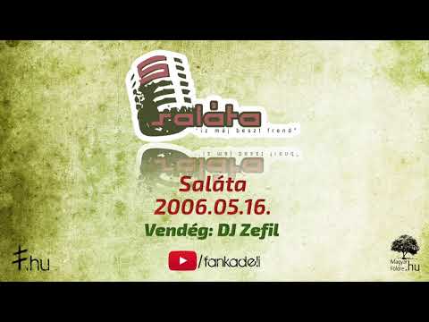 Saláta 2005.05.16 vendég: DJ Zefil (Saláta DJ Challenge 7.)