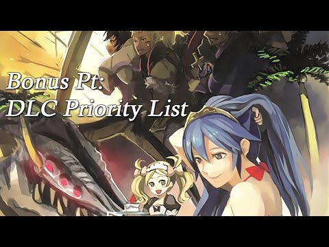 Fire Emblem Awakening Definitive Guide... in 2022 Bonus Pt: DLC Priority List