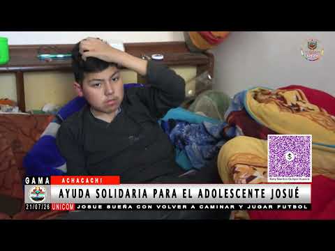 AYUDA SOLIDARIA PARA EL ADOLESCENTE JOSUÉ // ACHACACHI - LA PAZ