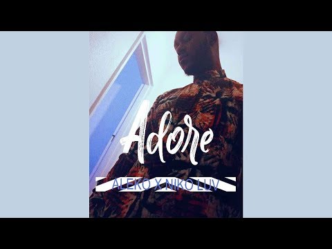 Aleko X Niko Luv - Adore (Prod. Aleko)