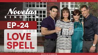 Love Spell | Episode -24 | (English Dubbed) Mexican Novela Series