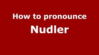 How to pronounce Nudler