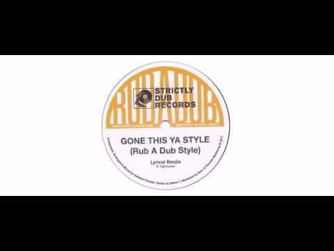 Lyrical Benjie / Unlisted Fanatic - Gone This Ya Style - 7" - Strictly Dub Records