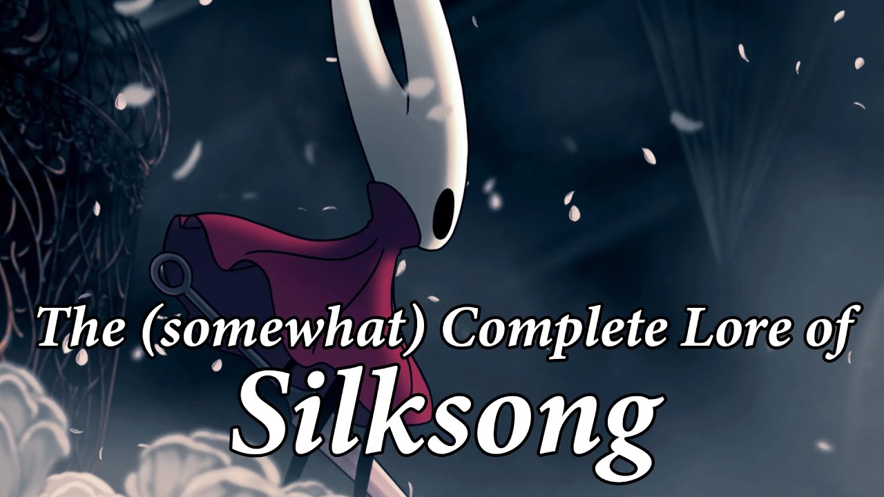 The (Somewhat) Complete Lore of Silksong - YouTube