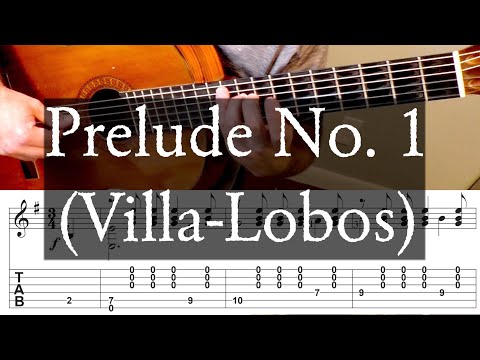 PRELUDE NO. 1 - Villa-Lobos - Full Tutorial with TAB -Fingerstyle Guitar