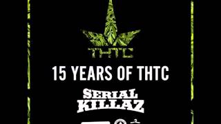 Serial Killaz   '15 Years of THTC' Mix