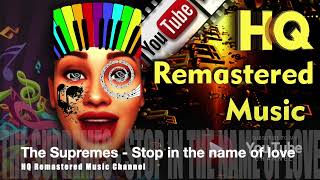 The Supremes - Stop in the name of love - HQ Remastered Music Channel
