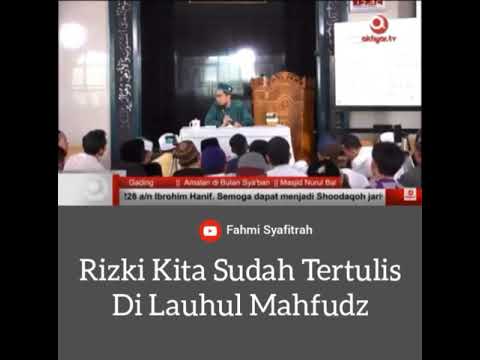 Rizki Kita Sudah Tertulis Di Lauhul Mahfudz - Ustadz Adi Hidayat