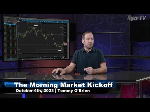 October 4th The Morning Market Kickoff with Tommy O'Brien on TFNN - 2023