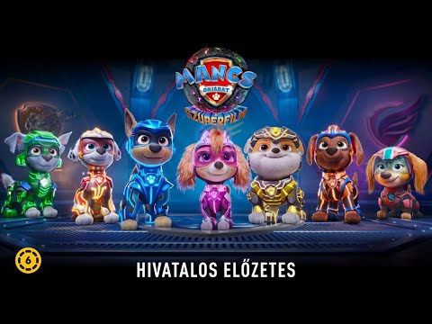 Mancs őrjárat: A szuperfilm (PAW Patrol: The Mighty Movie) - szinkronizált előzetes