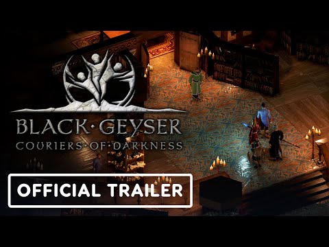 Trailer de Black Geyser: Couriers of Darkness