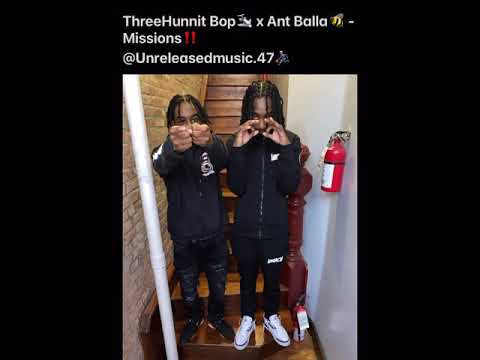 ThreeHunnit Bop x Ant Balla - Mission (Unreleased) *Read Description*