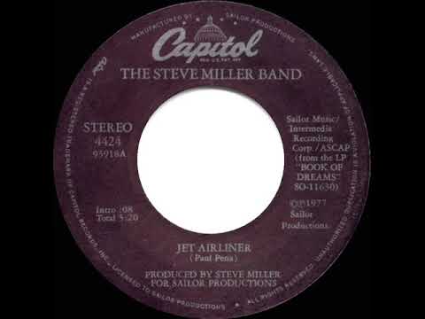 1977 HITS ARCHIVE: Jet Airliner - Steve Miller Band (stereo 45 single version)