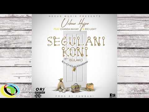 Urban Hype Ft Chanda Na Kay X Idc Segulani Koni