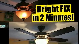2 Min FIX for Dim Ceiling Fan Lights - Safe - No Wiring - Wattage Limiter Stays!