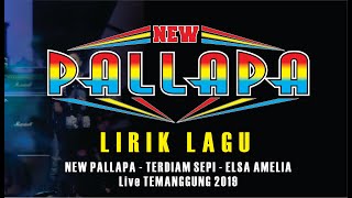 Download lagu [ LIRIK ] TERDIAM SEPI - NEW PALLAPA - ELSA AMELIA TEMANGGUNG 2019 mp3