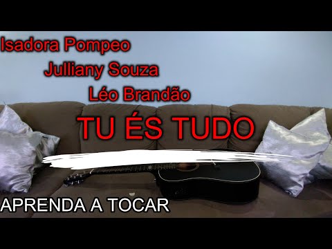 Tu És Tudo (part. Julliany Souza E Léo Brandão) - Isadora Pompeo
