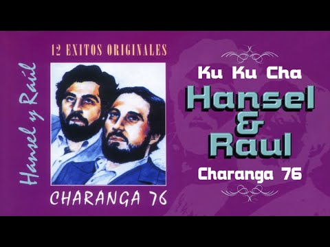 Ku Ku Cha - Hansel & Raul | Charanga