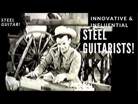 Steel Guitar Players - Western Swing & Country Steel Guitarists (original video)