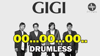 Download lagu GIGI - OO...OO...OO... // DRUMLESS LAGU INDONESIA mp3