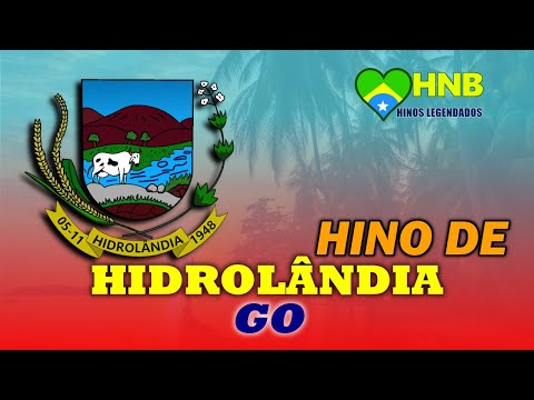 Hino de Hidrolândia - Goiás | Legendado
