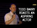 Todd Barry Roasts An Aspiring Actor