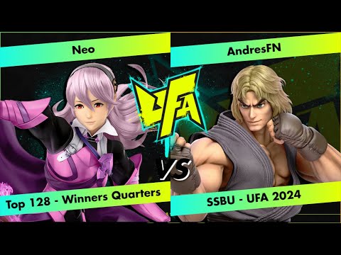 UFA 2024 SSBU - Neo (Corrin) vs AndresFN (Ken) - Top 128 Winners Quarter-Finals  - SSBU Singles