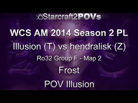 SC2 HotS - WCS AM 2014 S2 PL - Illusion vs hendralisk - Ro32 Group F - Map 2 - Frost - Illusion
