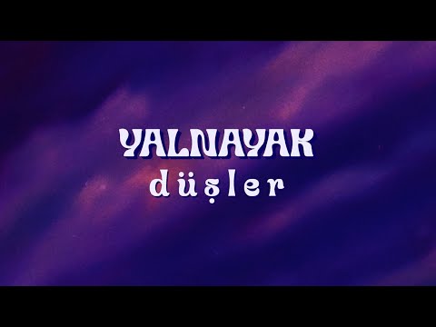 Yalnayak - Düşler (Official Lyric Video)