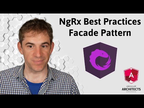 NgRx Best Practices - Episode 4: Facade Pattern