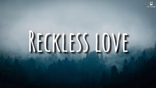 Reckless Love - Israel Houghton (Lyrics Video)