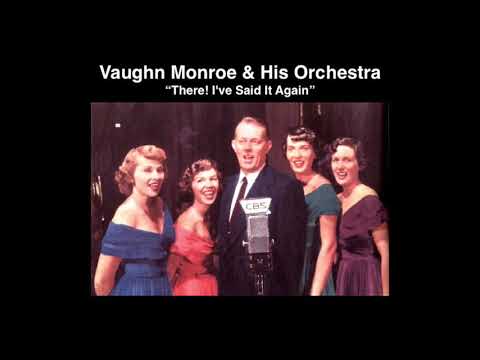 Vaughn Monroe & His Orchestra “There! I've Said It Again” (1945)