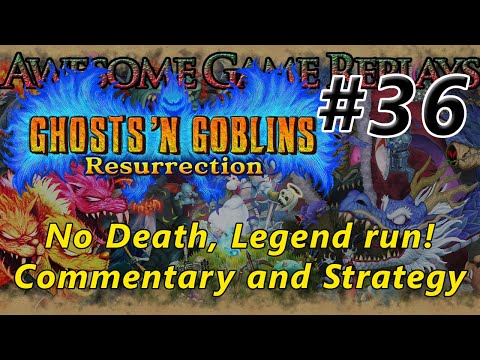 Awesome Game Replays #36: Ghosts 'N Goblins Resurrection