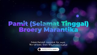 Download lagu Broery Marantika - Pamit (Selamat Tinggal) (Karaoke Version) mp3 Download lagu Broery Marantika - Pamit (Selamat Tinggal) (Karaoke Version) mp3