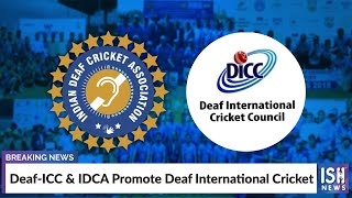 Deaf-ICC & IDCA Promote Deaf International Cricket