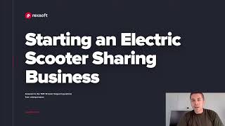 A Webinar "Starting an E-Scooter Sharing Business: Answers to the TOP-10 Most Frequent Questions"