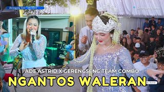 Download lagu NGANTOS WALERAN - ADE ASTRID X GERENGSENG TEAM mp3 Download lagu NGANTOS WALERAN - ADE ASTRID X GERENGSENG TEAM mp3