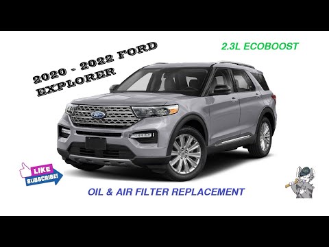 2020 - 2022 Ford Explorer 2.3L Oil Change & Air Filter