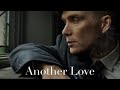 Thomas Shelby - Another Love