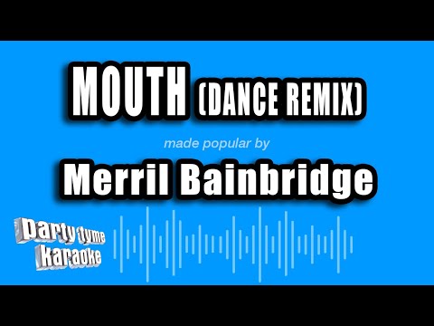 Merril Bainbridge - Mouth (Dance Remix) (Karaoke Version)