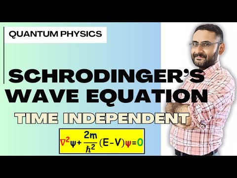 Schrodinger Wave Equation | Time Independent | Derivation | Quantum Physics | Bsc | Btech | UPSC