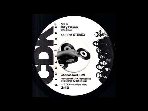Charles Kalil - City Blues [CDK Productions] 1980 Obscure Modern Soul 45