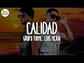 Grupo Firme, Luis Mexia - Calidad (Letra/Lyrics)