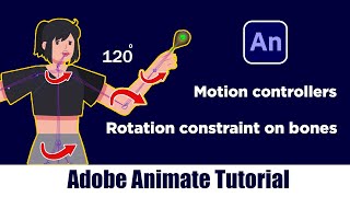 Motion Controllers - Rotation Constraint on Bones - Adobe Animate Tutorial