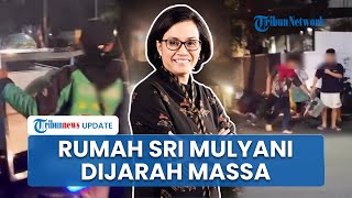 Detik-detik Rumah Milik Menkeu Sri Mulyani di Bintaro Dijarah Massa, Sejumlah Barang Mewah Raib