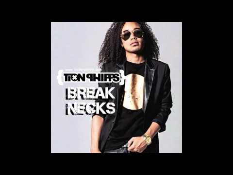 Tion Phipps - Break Necks