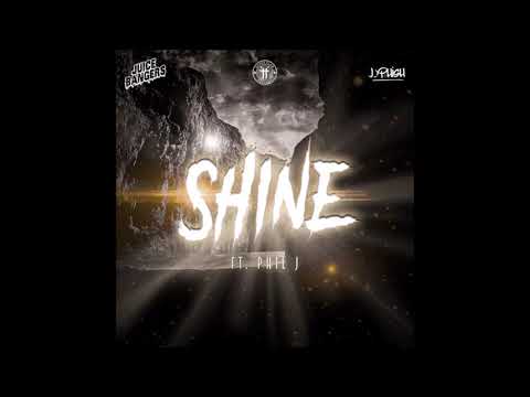 J-Phish & Juicebangers - Shine (feat Phil J)