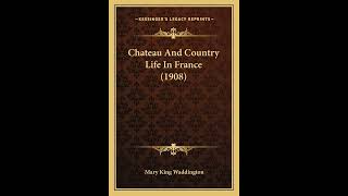 Chateau And Country Life In France